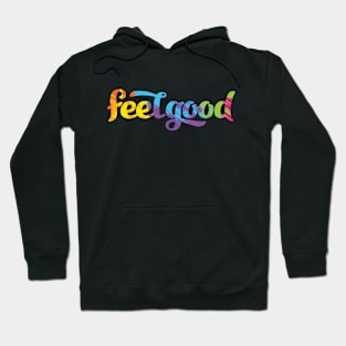 Feel Good Hoodie